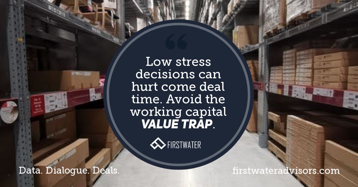 The Working Capital Value Trap First Water Advisors